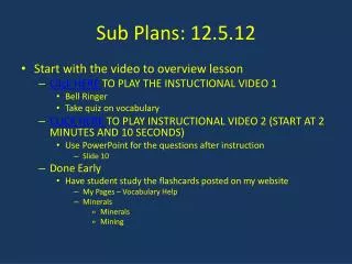 Sub Plans: 12.5.12