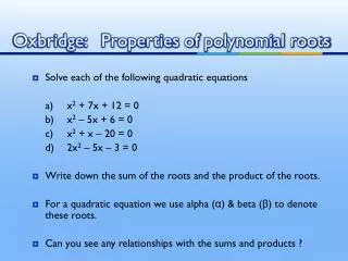 Oxbridge: Properties of polynomial roots