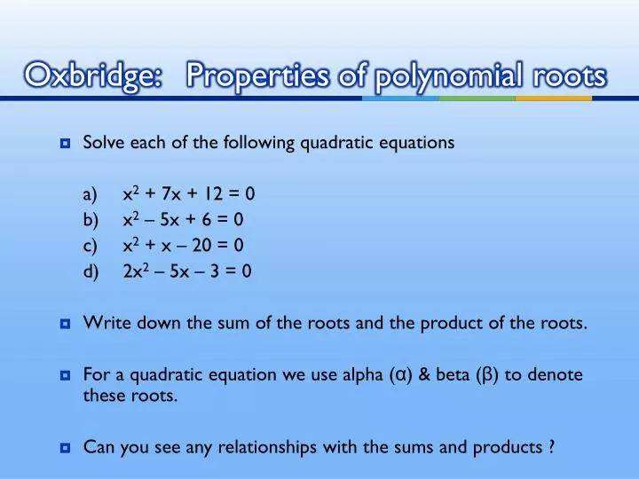 oxbridge properties of polynomial roots