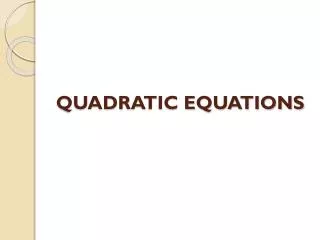 QUADRATIC EQUATIONS