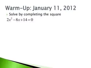 Warm-Up: January 11, 2012