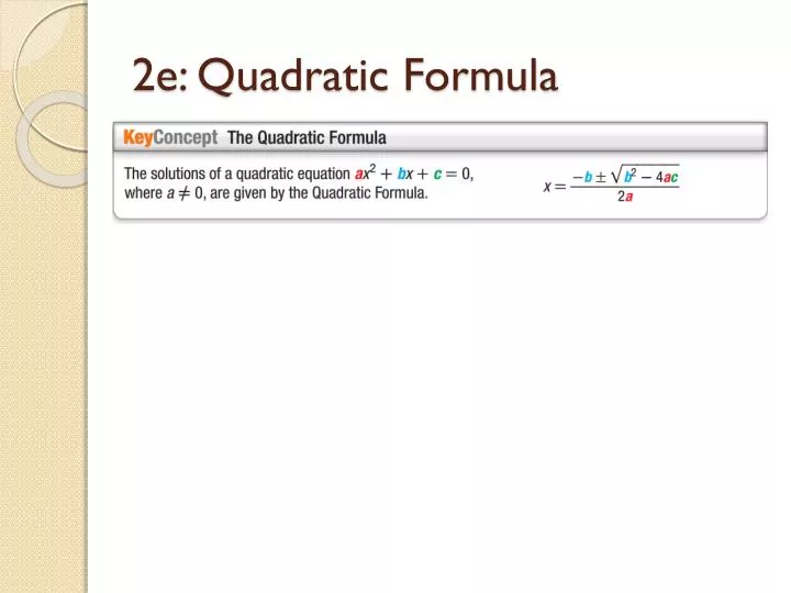 2e quadratic formula