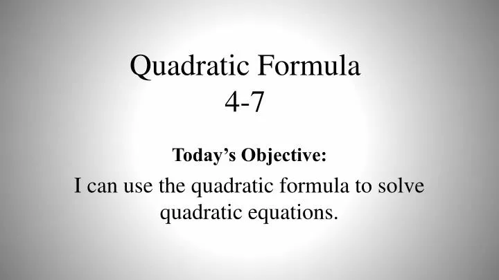 quadratic formula 4 7