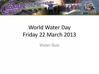 World Water Day Friday 22 March 2013