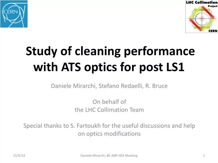 study of cleaning performance with ats optics for post ls1