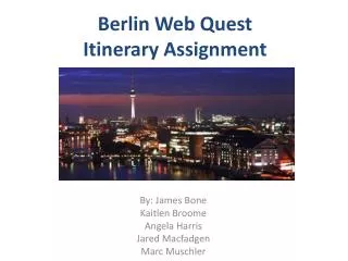 Berlin Web Quest Itinerary Assignment