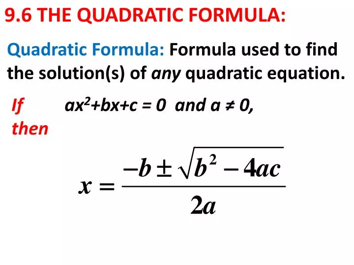 9 6 the quadratic formula