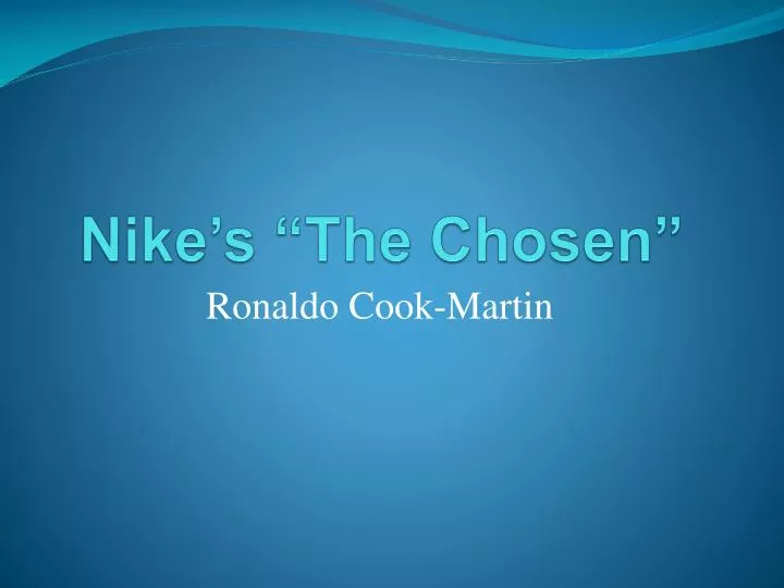 nike s the chosen