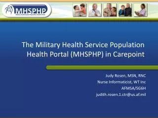 The Military Health Service Population Health Portal (MHSPHP) in Carepoint