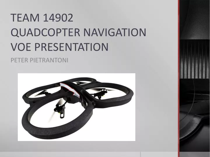 team 14902 quadcopter navigation voe presentation