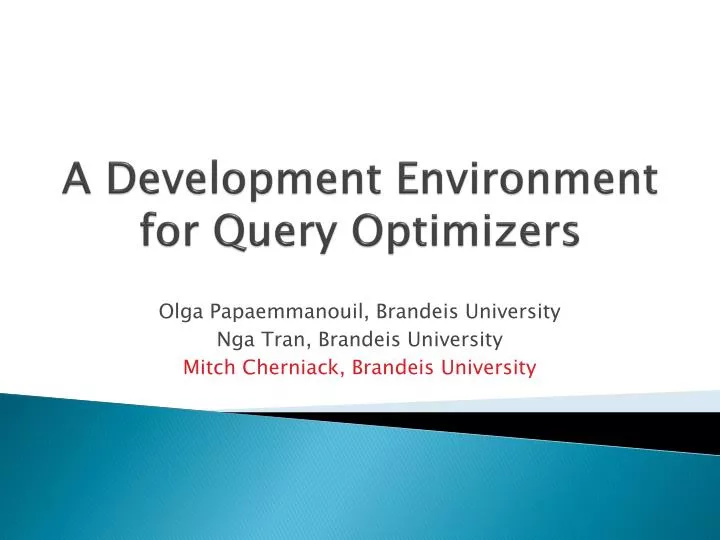 a development environment for query optimizers