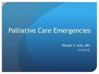 Palliative Care Emergencies