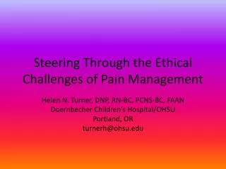 Steering Through the Ethical Challenges of Pain Management