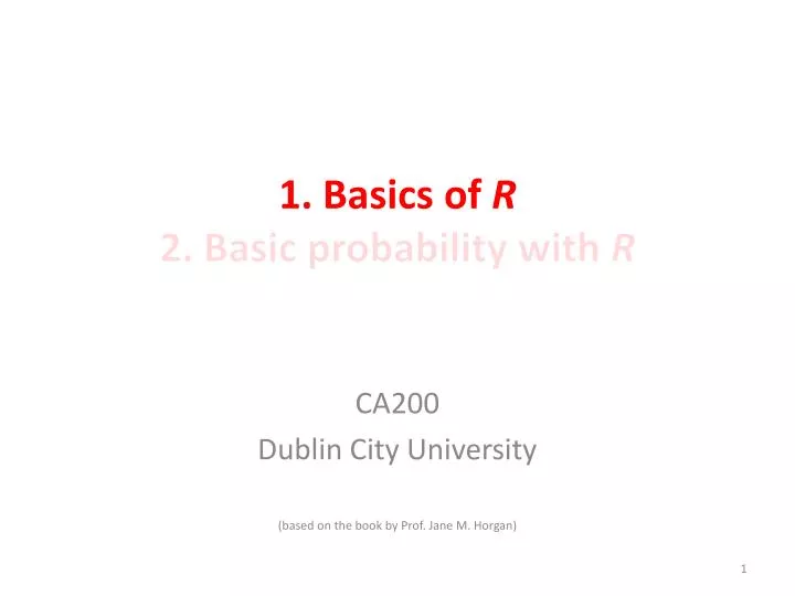1 basics of r 2 basic probability with r