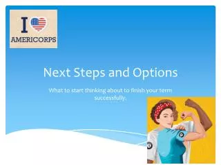Next Steps and Options