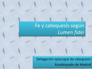 fe y catequesis seg n lumen fidei