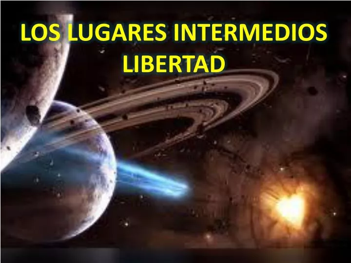 los lugares intermedios libertad