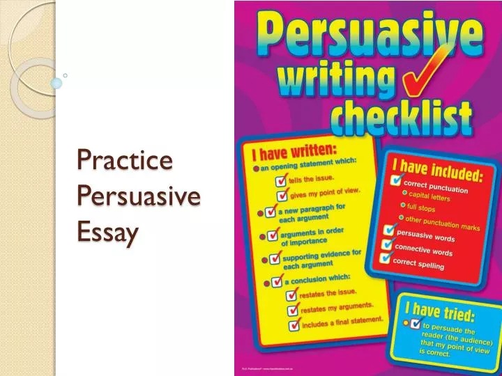 practice persuasive essay