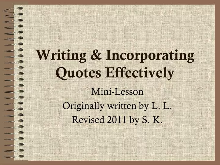 writing incorporating quotes effectively