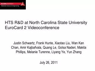 HTS R&amp;D at North Carolina State University EuroCard 2 Videoconference