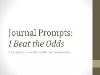 Journal Prompts: I Beat the Odds