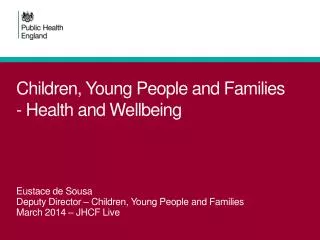 Children, Young People and Families - Health and Wellbeing