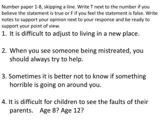 5. A person can be kind to some people and cruel to others.