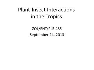 Plant-Insect Interactions in the Tropics