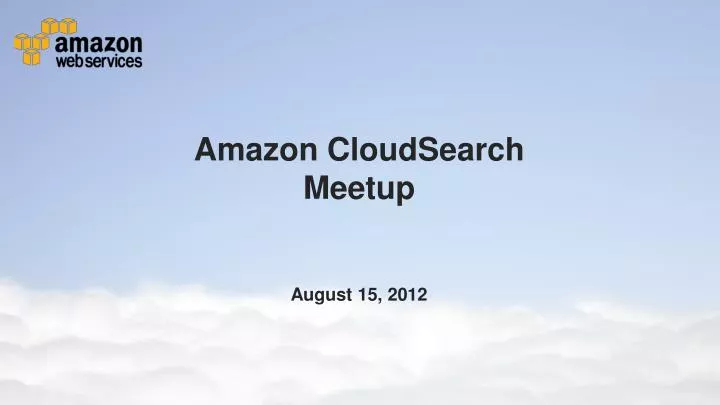 amazon cloudsearch meetup august 15 2012