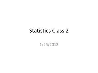Statistics Class 2