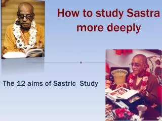 How to study Sastra more deeply