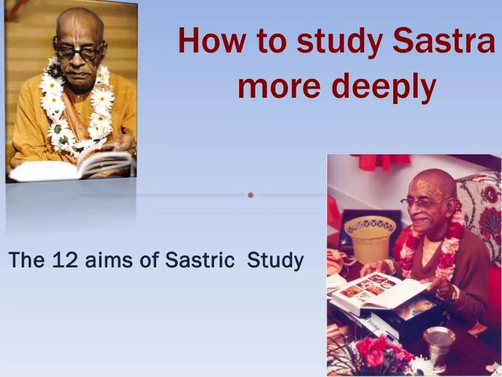 how to study sastra more deeply