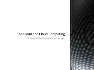 The Cloud and Cloud Computing