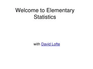 Welcome to Elementary Statistics