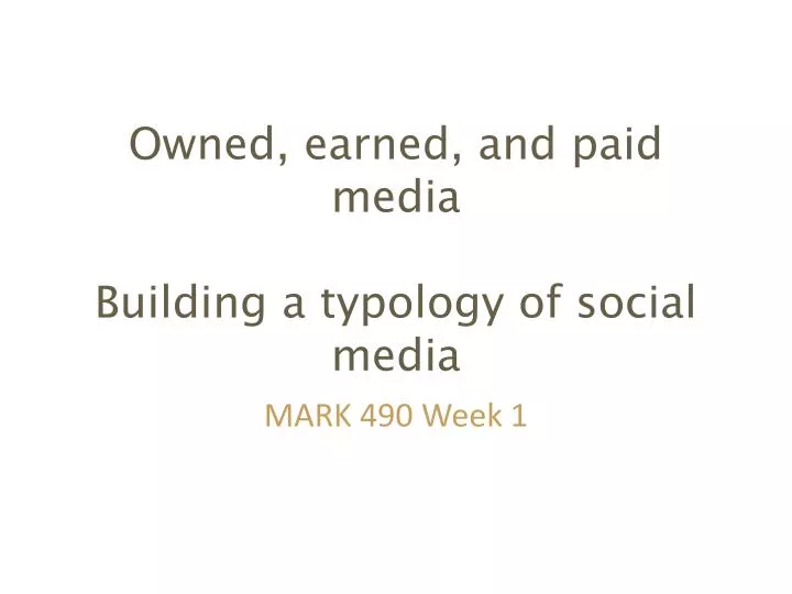 owned earned and paid media building a typology of s ocial media