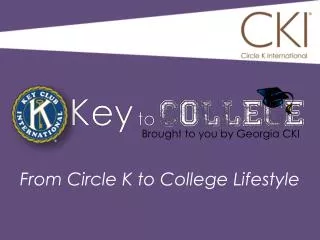 From Circle K to College Lifestyle