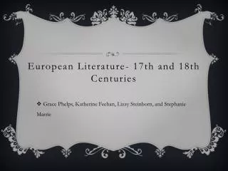 European Literature- 17th and 18th Centuries