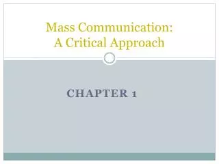 Mass Communication: A Critical Approach