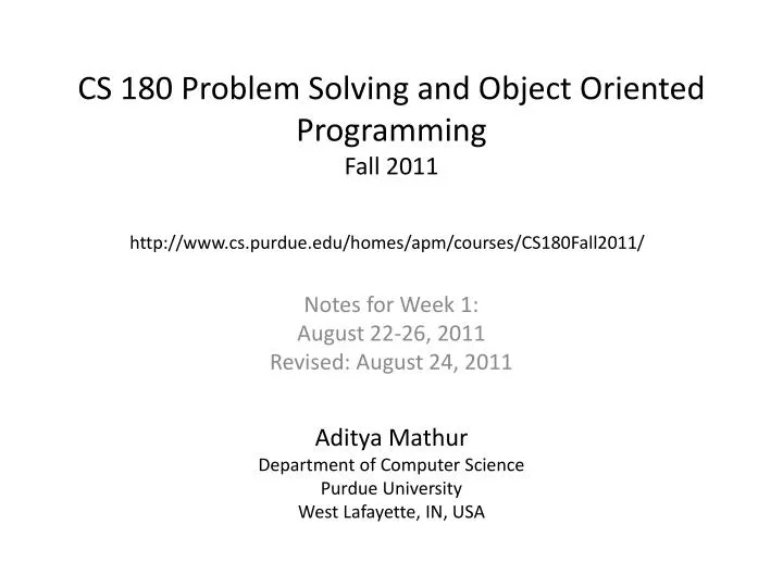 cs 180 problem solving and object oriented programming fall 2011
