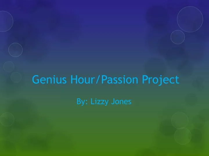 genius hour passion project