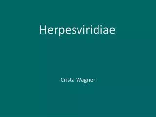 Herpesviridiae