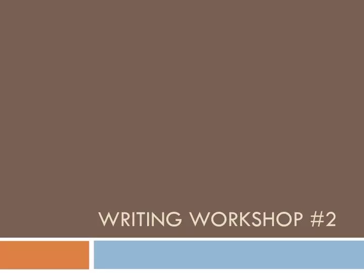 writing workshop 2