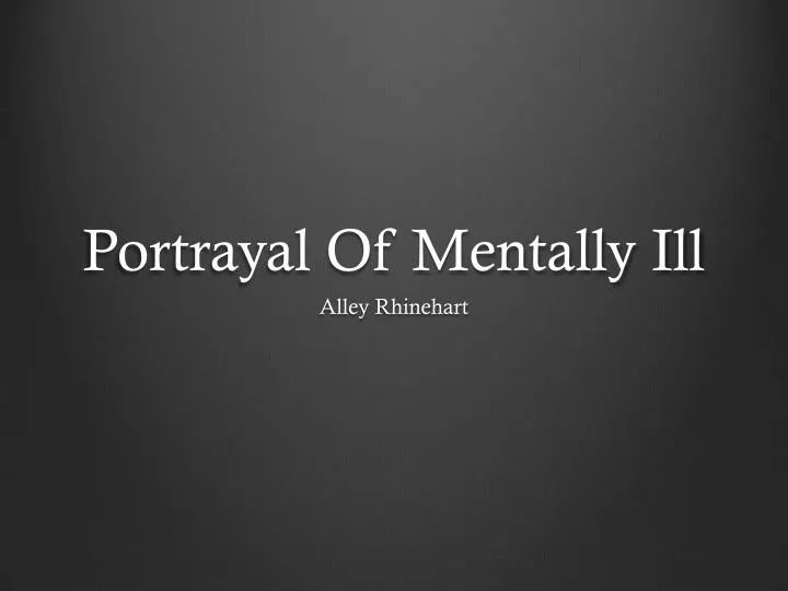 portrayal of mentally ill