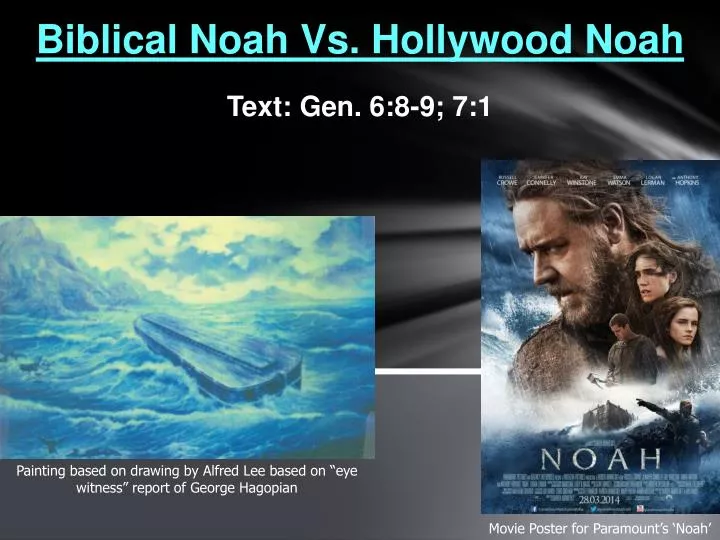 biblical noah vs hollywood noah text gen 6 8 9 7 1