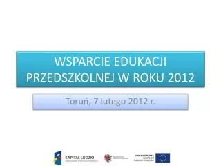 WSPARCIE EDUKACJI PRZEDSZKOLNEJ W ROKU 2012
