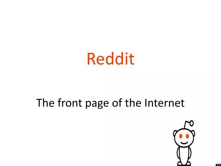 reddit: the front page of the internet