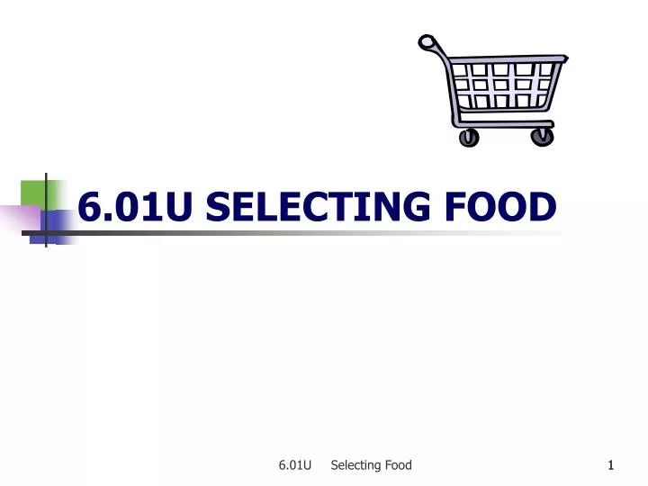 6 01u selecting food