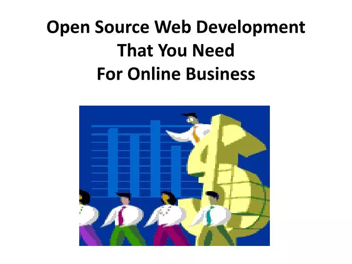 open source web development that you need for online business
