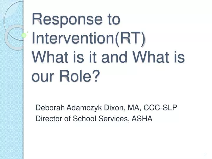 response to intervention rt what is it and what is our role