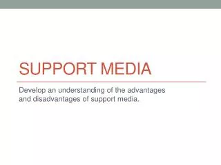 Support Media